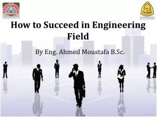 How to Succeed i n Engineering Field
