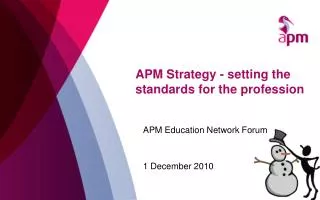 APM Strategy - setting the standards for the profession