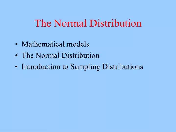 the normal distribution