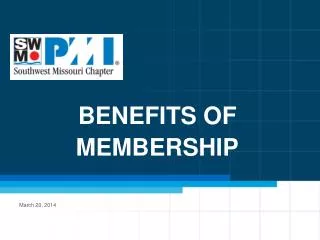 BENEFITS OF MEMBERSHIP