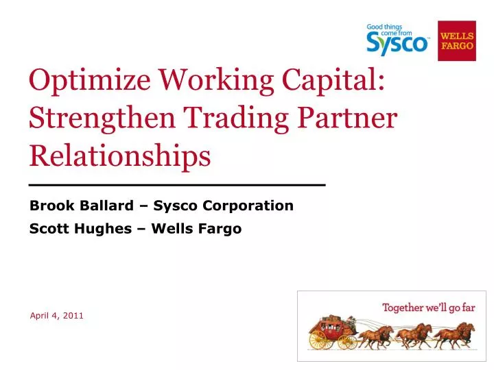 optimize working capital strengthen trading partner relationships