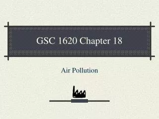 GSC 1620 Chapter 18