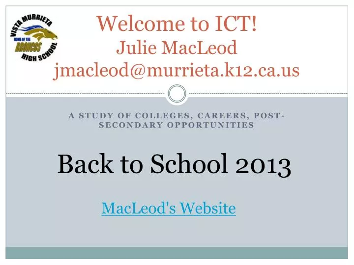 welcome to ict julie macleod jmacleod@murrieta k12 ca us