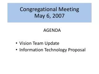 Congregational Meeting May 6, 2007