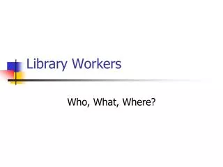 Library Workers