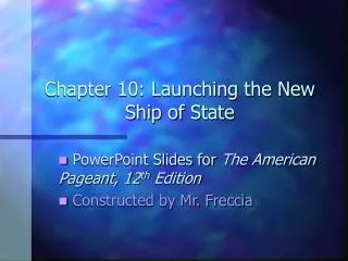 Chapter 10: Launching the New Ship of State