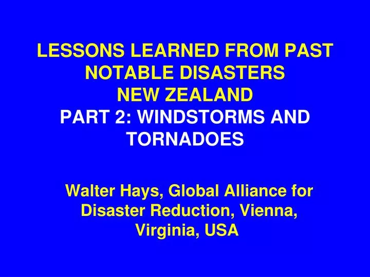 lessons learned from past notable disasters new zealand part 2 windstorms and tornadoes