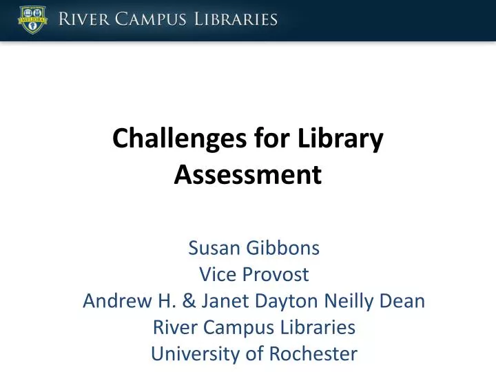 challenges for library assessment