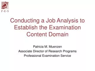 Conducting a Job Analysis to Establish the Examination Content Domain