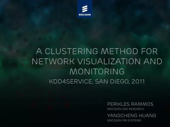 a clustering method for network visualization and monitoring kdd4service san diego 2011
