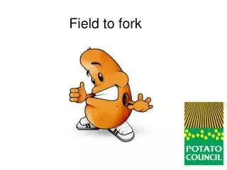 Field to fork