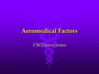 Aeromedical Factors