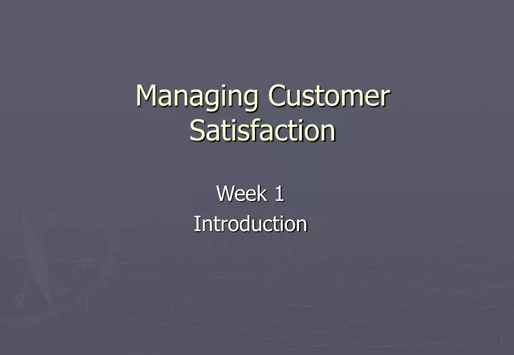 managing customer satisfaction