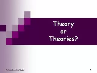 Theory or Theories?