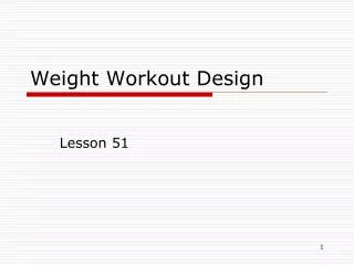 Weight Workout Design