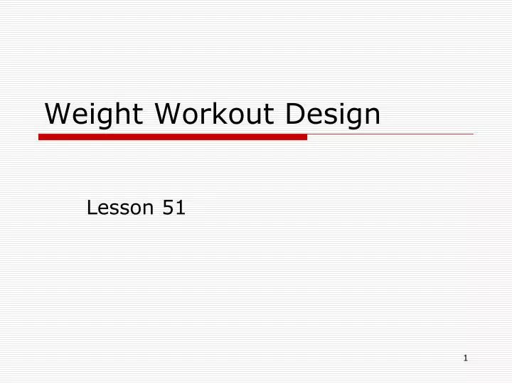 weight workout design