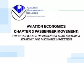 AVIATION ECONOMICS CHAPTER 3 PASSENGER MOVEMENT: