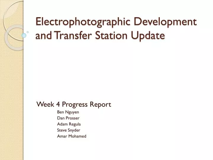 electrophotographic development and transfer station update