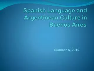 Spanish Language and Argentinean Culture in Buenos Aires