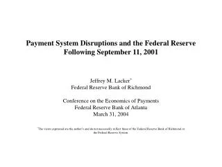 Payment System Disruptions and the Federal Reserve Following September 11, 2001