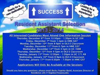 All Interested Candidates Must Attend One Information Session