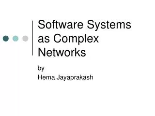 Software Systems as Complex Networks