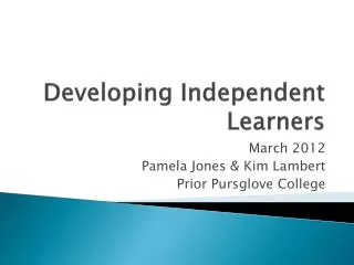 Developing Independent Learners
