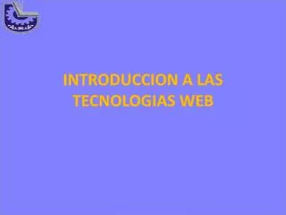 introduccion a las tecnologias web