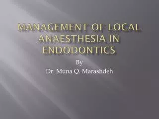 Management of Local Anaesthesia in Endodontics