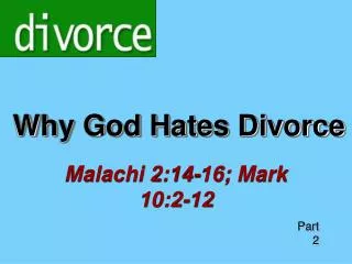 Why God Hates Divorce