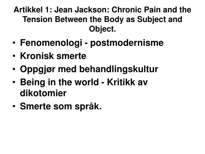 artikkel 1 jean jackson chronic pain and the tension between the body as subject and object