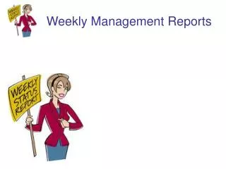 Weekly Management Reports