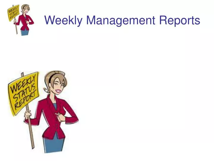 weekly management reports