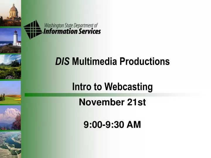 dis multimedia productions intro to webcasting