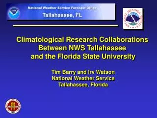 Climatological Research Collaborations Between NWS Tallahassee and the Florida State University