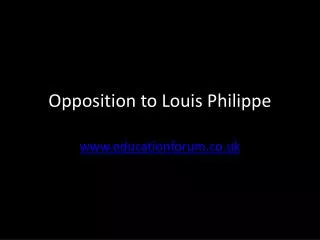 Opposition to Louis Philippe