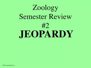 Zoology Semester Review #2