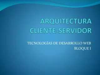 arquitectura cliente servidor