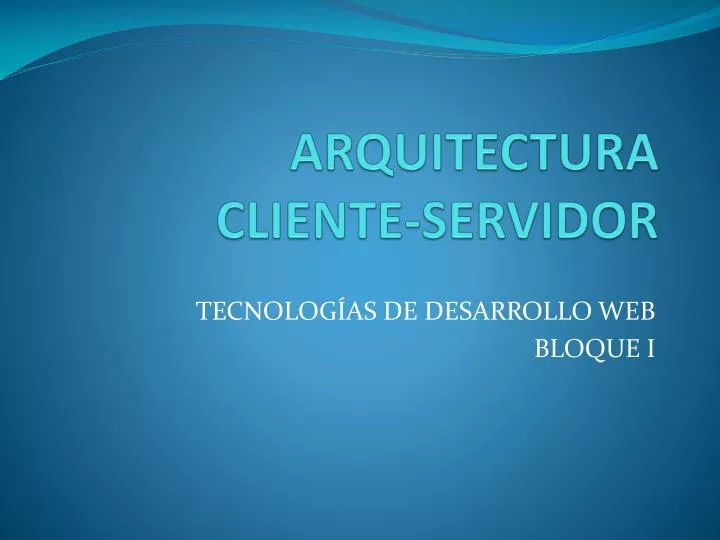 arquitectura cliente servidor