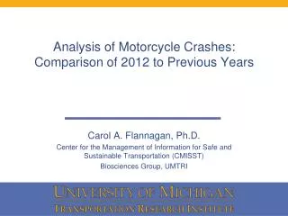 Analysis of Motorcycle Crashes: Comparison of 2012 to Previous Years