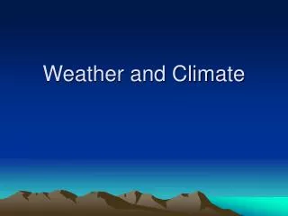 Weather and Climate