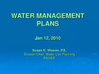 WATER MANAGEMENT PLANS J an 12, 2010