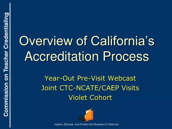 overview of california s accreditation process