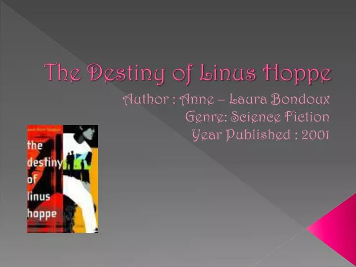 the destiny of linus hoppe
