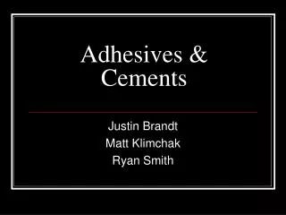 Adhesives &amp; Cements