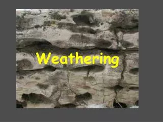 Weathering