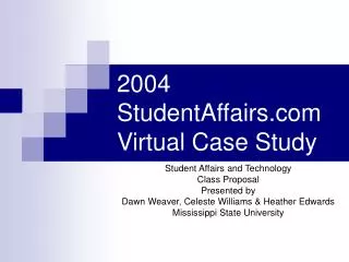 2004 StudentAffairs Virtual Case Study