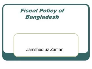 Fiscal Policy of Bangladesh