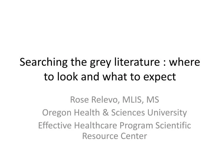 searching the grey literature where to look and what to expect