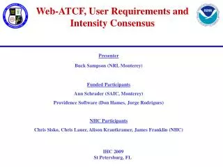 Web-ATCF, User Requirements and Intensity Consensus